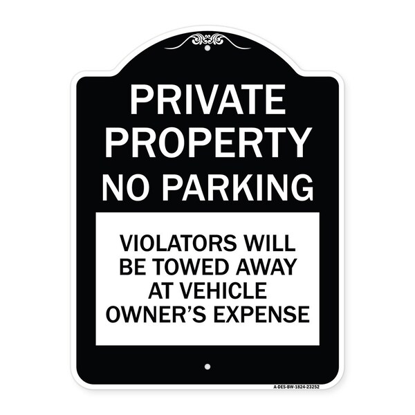 Private Property No Parking Violators Will Be Towed Away at Vehicle Owners Expense, BW-1824-23252